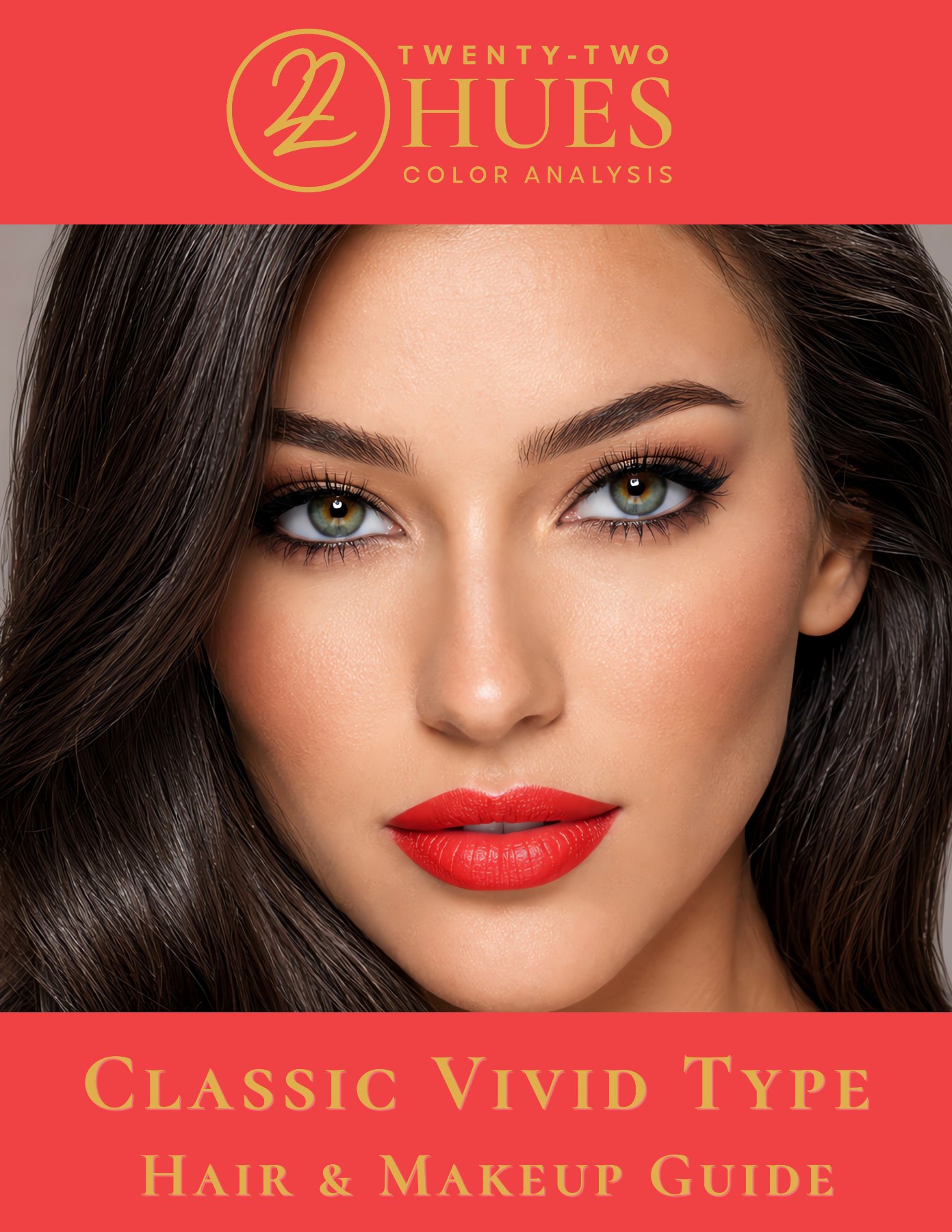Classic Vivid Type Hair and Makeup Guide